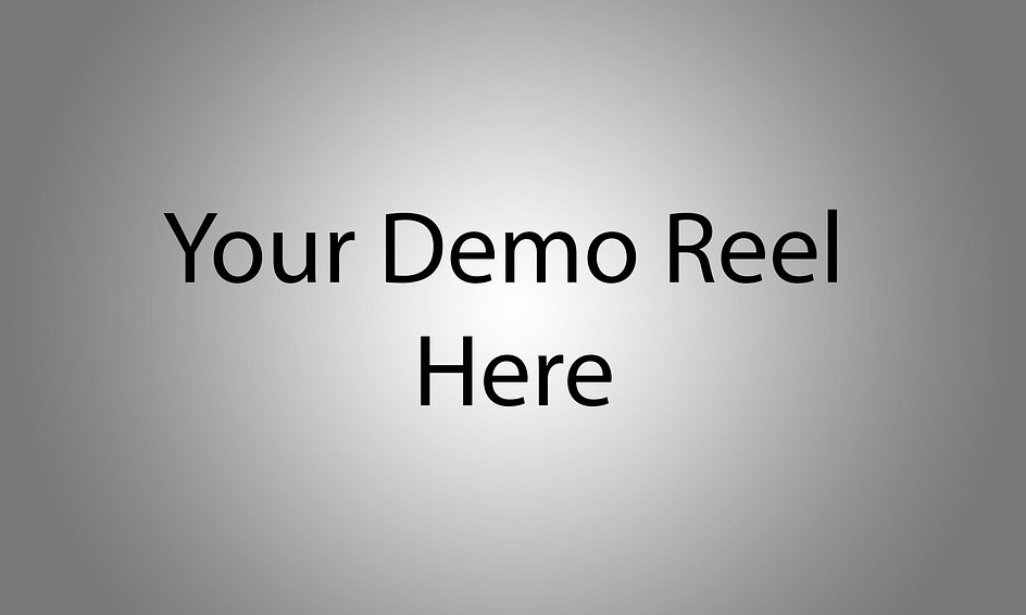 Your Demo Reel Here