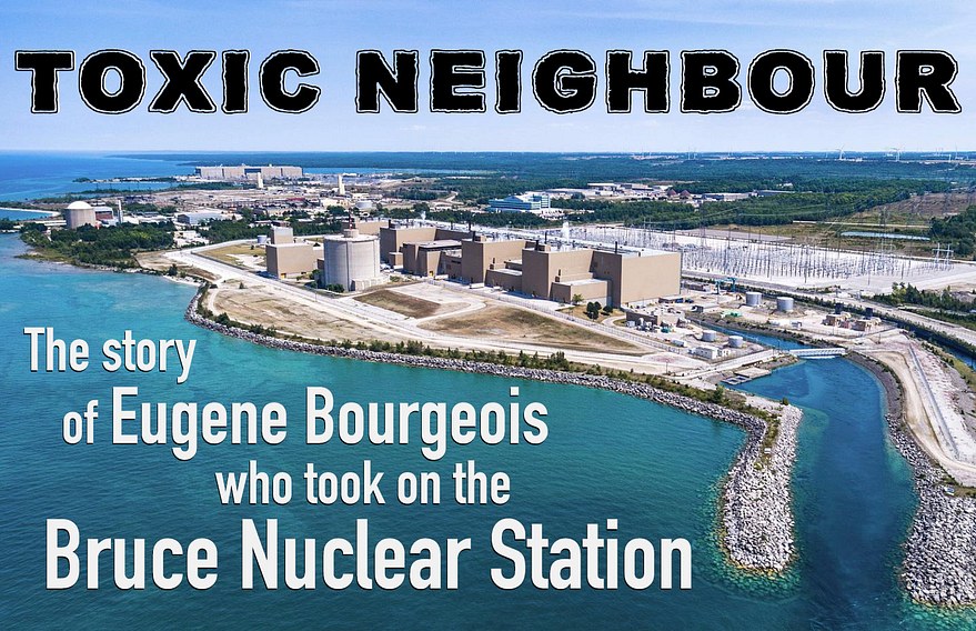 Toxic Neighbour - Bruce Nuclear Station (FILM banners) 