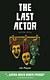 COVER ILLUSTRATION for The Last Actor