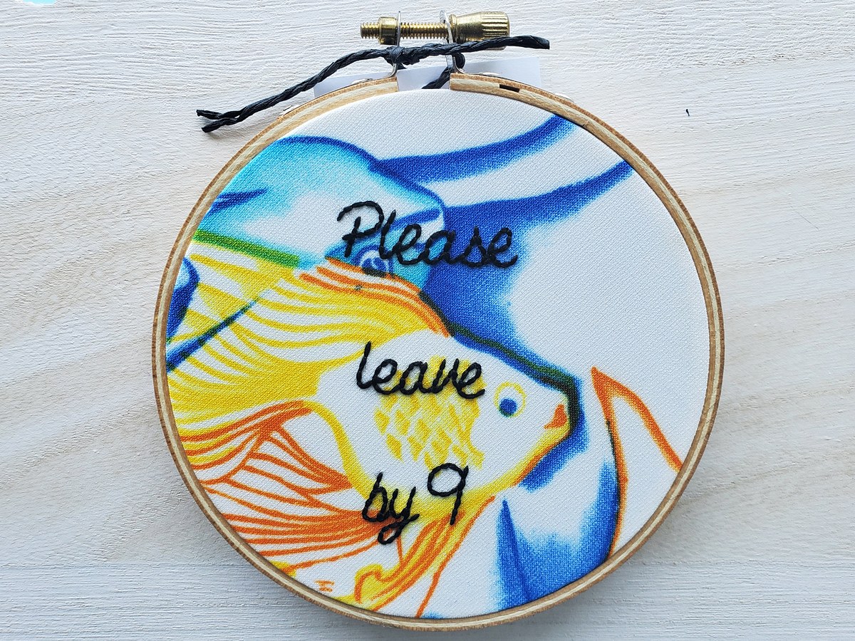 Please Leave by 9 - Fish