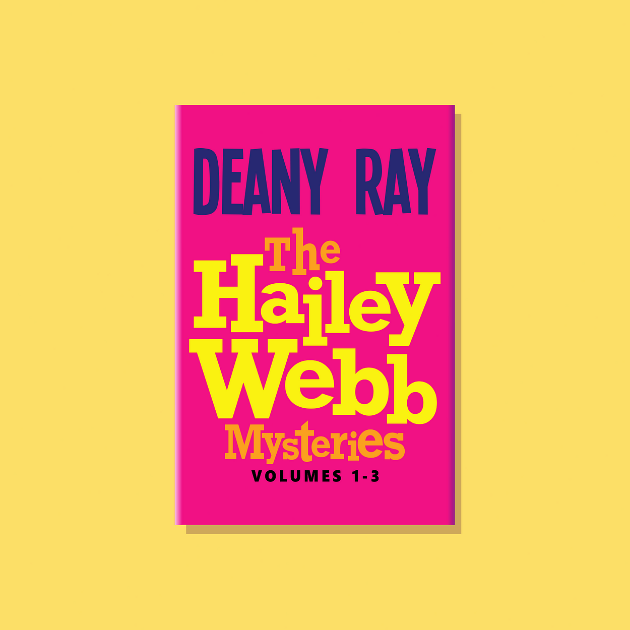 The Hailey Webb Mysteries Volumes 1-3
