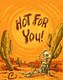"Hot For You" Card