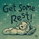 Get Some Rest