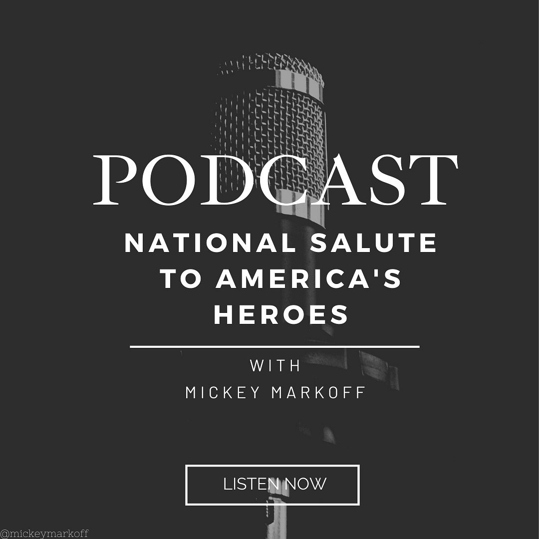 Mickey Markoff - National Salute to America's Heroes - Dixon Center Podcast