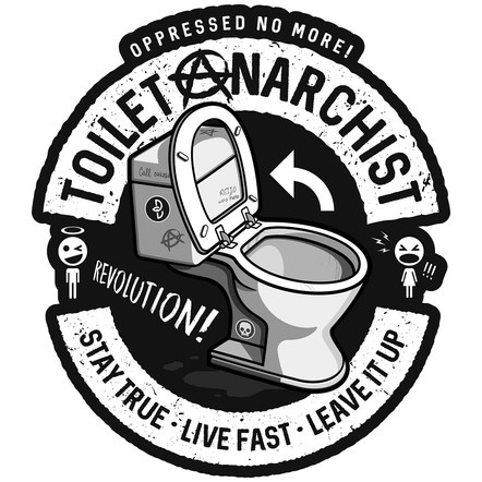 Toilet Anarchist