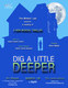 "Dig A Little Deeper" Reading Email Blast/Poster
