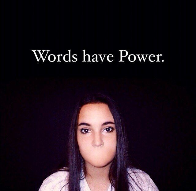 Words Have Power.