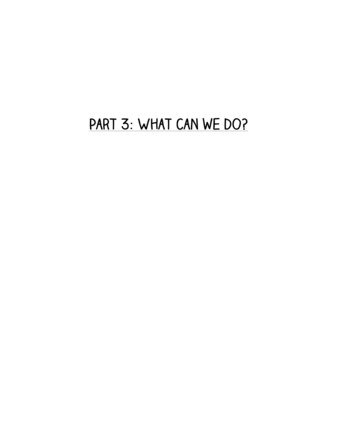 Part 3: What Can We Do?