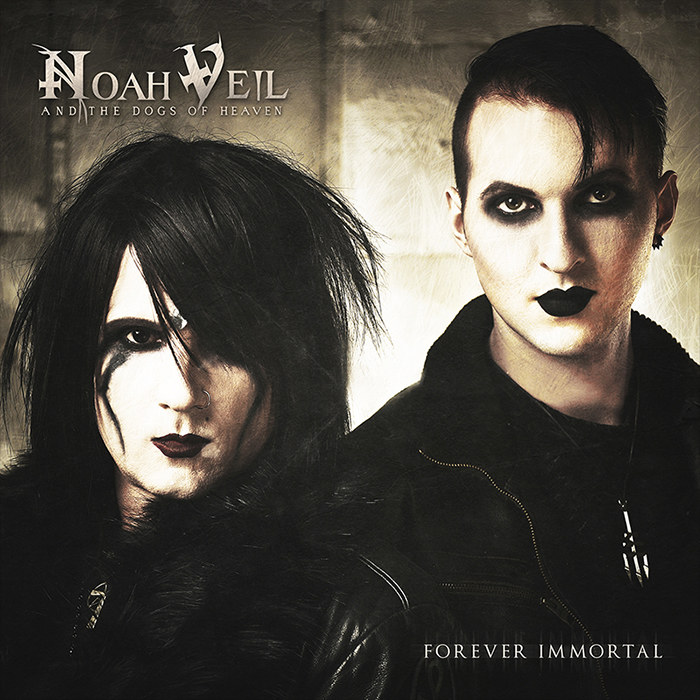 Noah Veil and the Dogs of Heaven - "Forever Immortal"