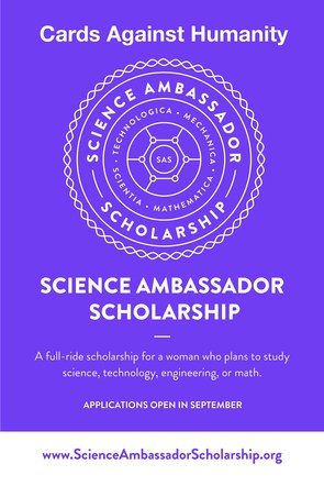 Cards Against Humanity: Science Ambassador Scholarship