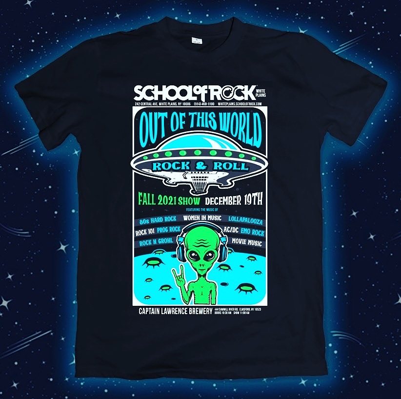 School Of Rock White Plains - Out Of This World Tee