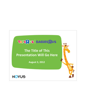 Presentation Design; Clients: Novus for Toys "R" Us, Babies"R"Us