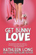 Kathleen Long Get Bunny Love Cover