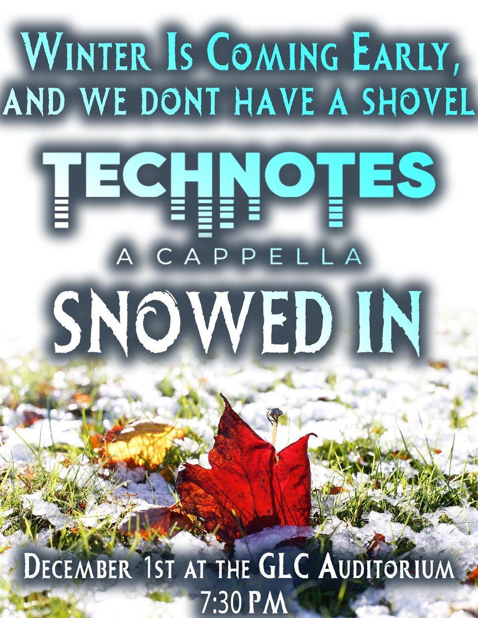 TechNotes Snowed In Concert (Alternate Poster)