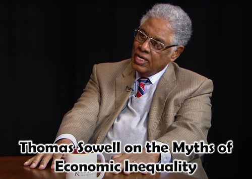 Thomas Sowell on the Myths of Economic Inequality