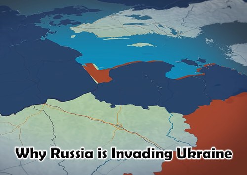 Why Russia is Invading Ukraine