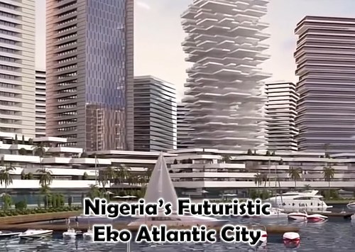 Nigeria’s Futuristic Eko Atlantic City