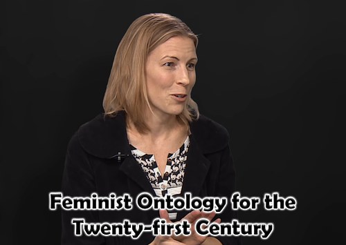 Feminist Ontology for the Twenty-first Century