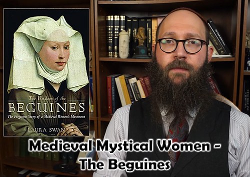 Medieval Mystical Women - The Beguines