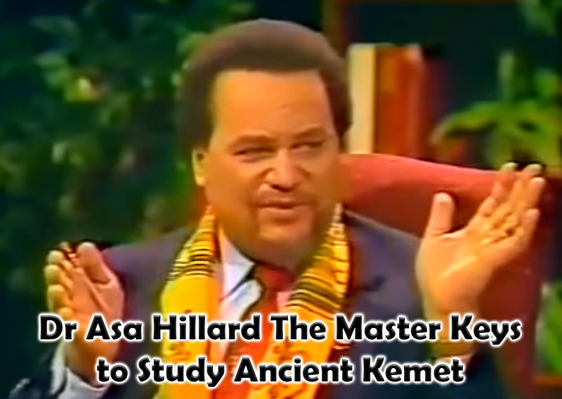 Dr Asa Hillard The Master Keys to Study Ancient Kemet