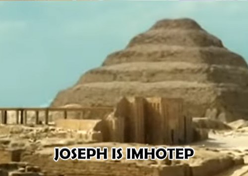 JOSEPH IS IMHOTEP