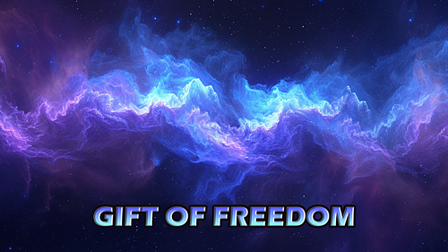 GIFT OF FREEDOM