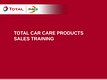 TOTAL CAR CAR PRODUCTS SALES TRAINING
